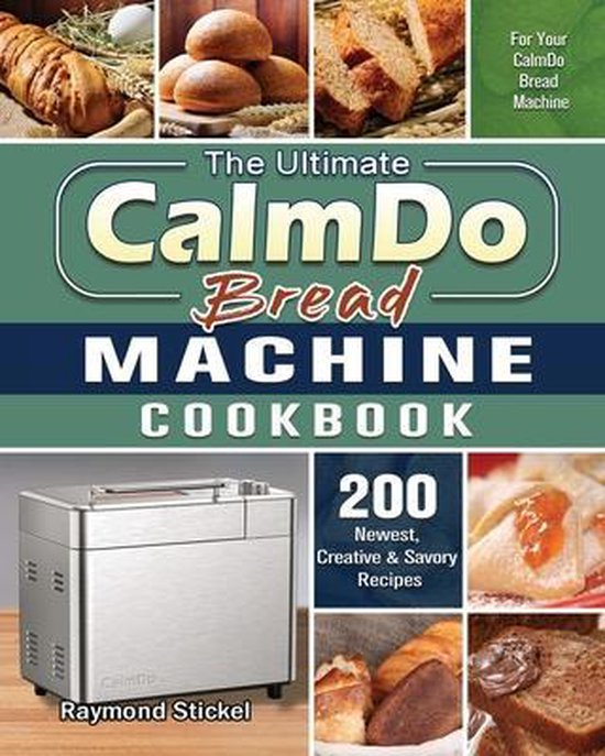 Foto: The ultimate calmdo bread machine cookbook