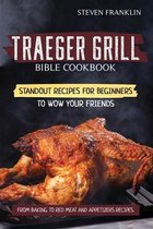 Traeger Grill Bible Cookbook