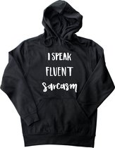 Hooded Sweater - Casual Hoodie - Fun - Fun Tekst - Lifestyle Hoody - Workout Sweater - Chill Sweater - Sarcasme - I Speak Fluent Sarcasm - Zwart - S
