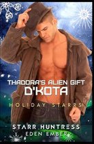 Thadora's Alien Gift: D'KOTA