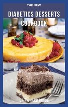 The New Diabetics Desserts Cookbook
