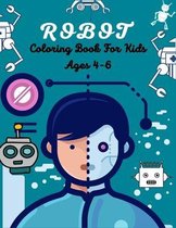 ROBOT Coloring Book For Kids Ages 4-6