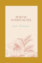 Poetic Intricacies