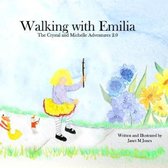 Walking With Emilia