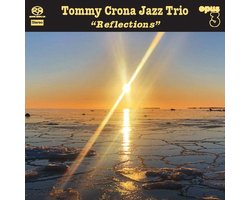 Tommy Crona Jazz Trio - Reflections (SACD)
