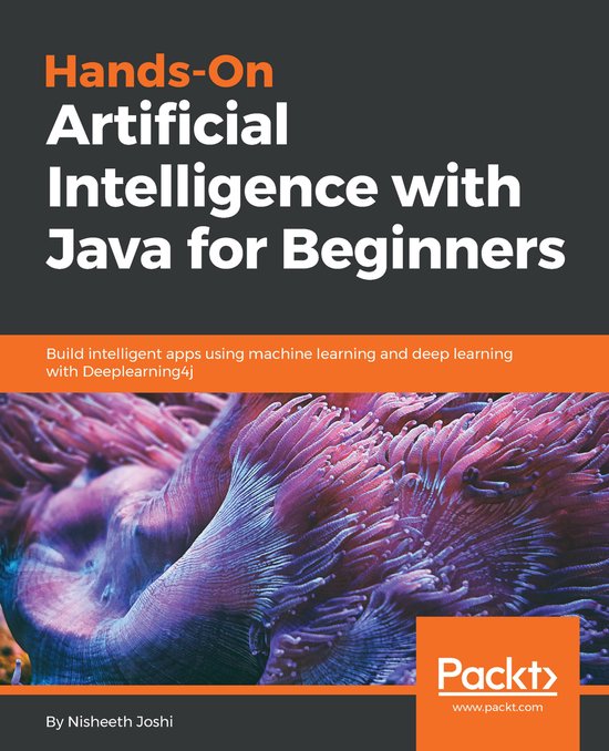 Hands-On Artificial Intelligence with Java for Beginners ...