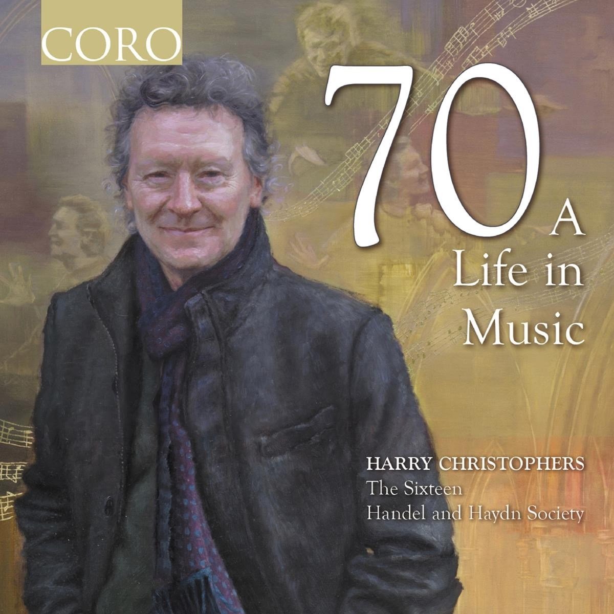 The Sixteen, Harry Christophers - 70, A Life In Music (3 CD)