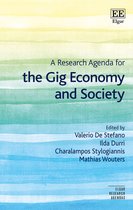 Elgar Research Agendas-A Research Agenda for the Gig Economy and Society