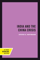 International Crisis Behavior- India and the China Crisis