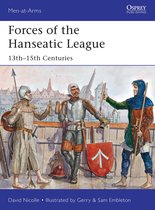 Omslag van 'Forces of the Hanseatic League, 13th-15th Centuries'. Drie mannen in harnassen met wapens en schilden. Tekst: Men-at-Arms, Osprey Publishing.