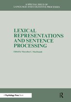 Special Issues of Language and Cognitive Processes- Lexical Representations And Sentence Processing