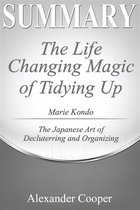 Self-Development Summaries - Summary of The Life-Changing Magic of Tidying Up