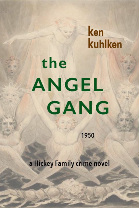 Hickey Family Crime Novels 5 - The Angel Gang - cover