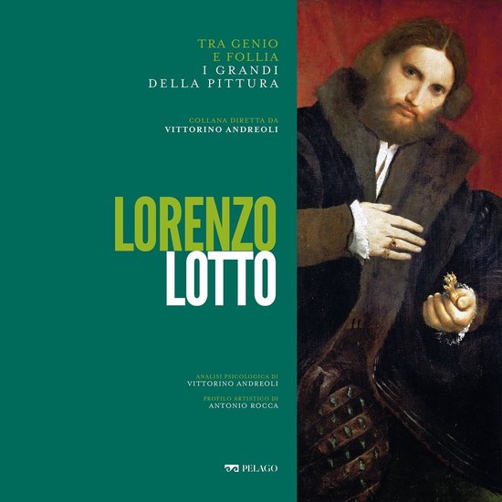 Tra genio e follia. I grandi della pittura - Lorenzo Lotto - cover