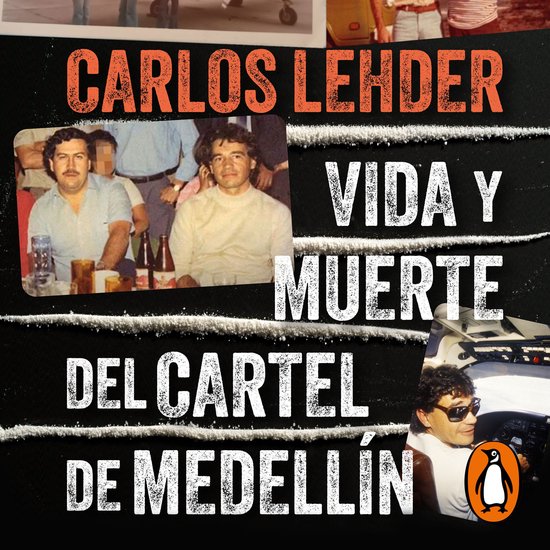 Vida y muerte del cartel de Medellín - cover