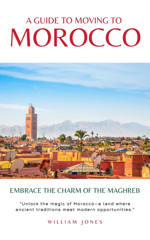 A Guide to Moving to Morocco - cover
