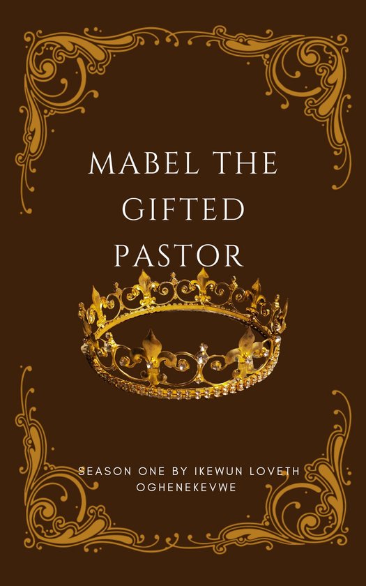Mabel The Gifted Pastor season one
