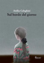 Narrativa contemporanea 1 - Sul bordo del giorno