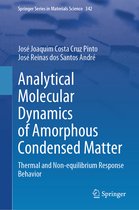 Springer Series in Materials Science- Analytical Molecular Dynamics of Amorphous Condensed Matter