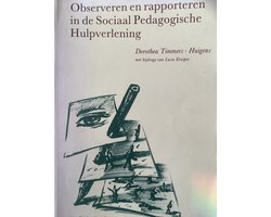 Observeren en rapporteren - in de sociaal pedagogische hulpverlening