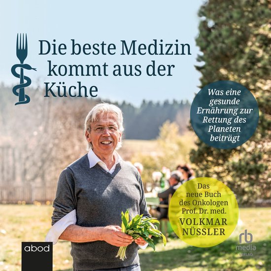 Die beste Medizin kommt aus der Küche - cover