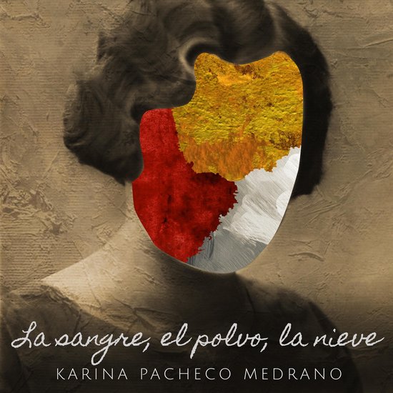 La sangre, el polvo, la nieve - cover