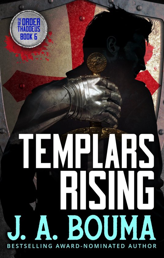Order of Thaddeus 6 - Templars Rising - cover