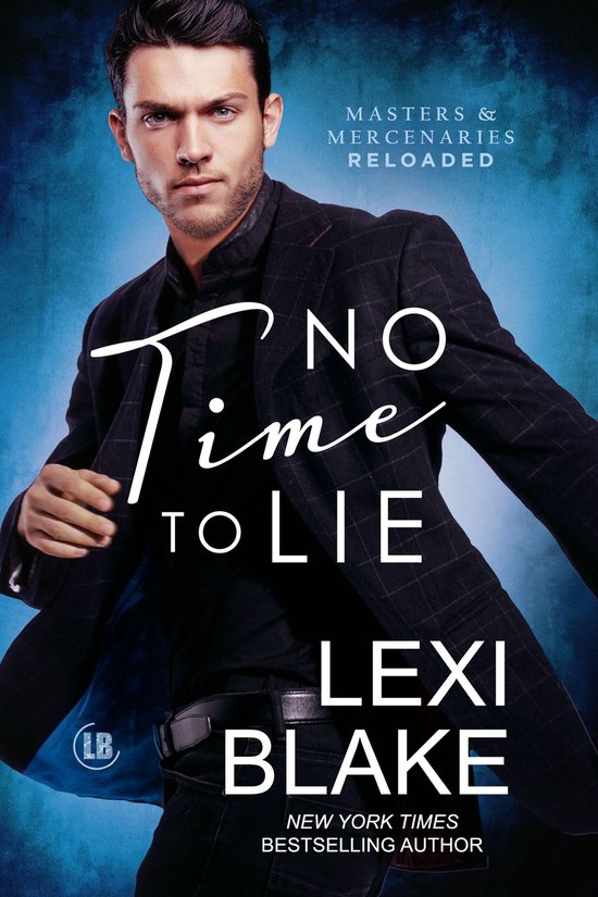 Masters and Mercenaries: Reloaded 4 - No Time to Lie - cover