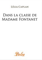 Blanche - Dans la Classe de Madame Fontanet