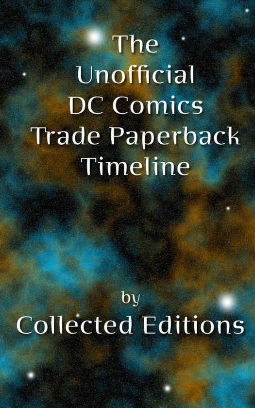 The Unofficial DC Comics Trade Paperback Timeline Vol. 1 - cover