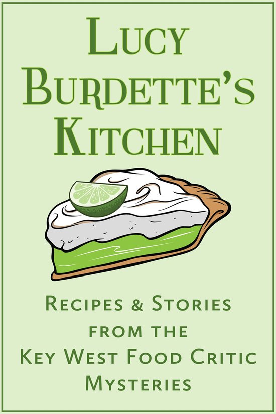 A Key West Food Critic Mystery - Lucy Burdette's Kitchen - cover