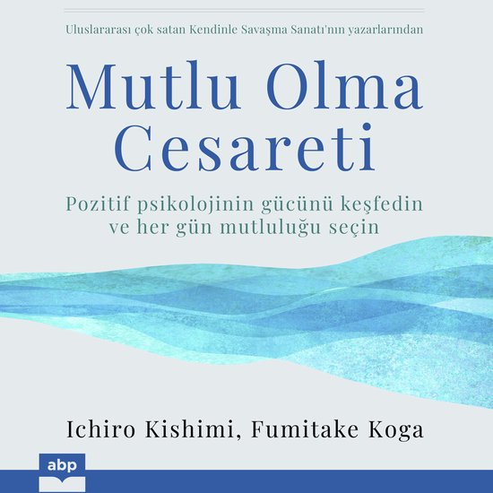 Mutlu Olma Cesareti (kısaltılmamış) - cover