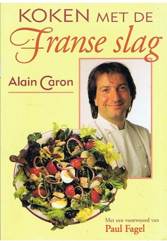 Boek 'Koken met de Franse slag' met Alain Caron en een salade.