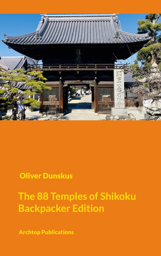 The 88 Temples of Shikoku 5 - The Shikoku Pilgrimage - Compa ... - cover