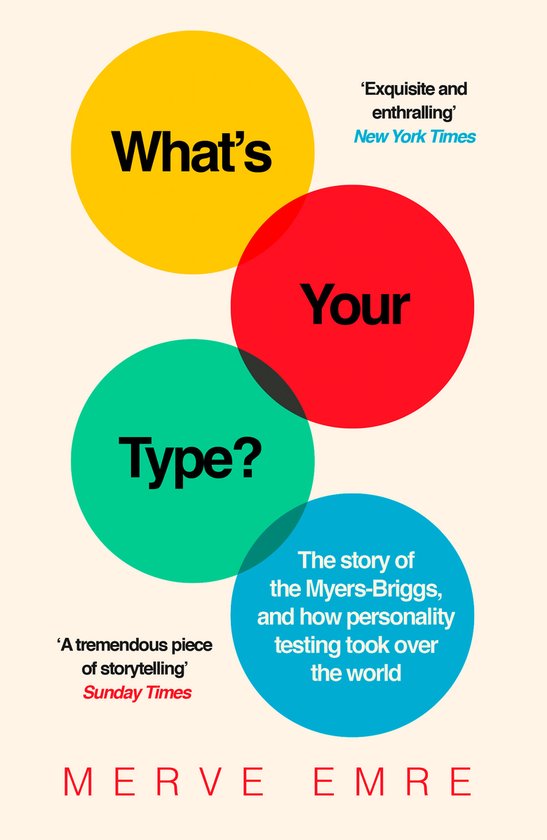 Whats Your Type The Story of the MyersBriggs, and How Person ... - cover