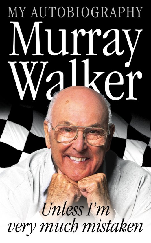 Murray Walker Unless Very Much Mistaken - cover
