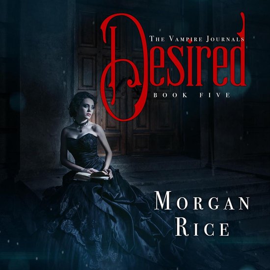 Desired (Book #5 in the Vampire Journals) - cover