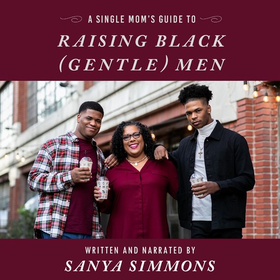 A Single Mom's Guide to Raising Black (Gentle)Men - cover
