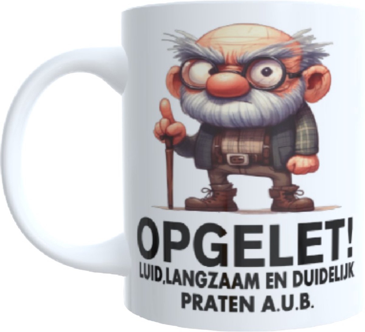 Koffie Beker - Thee mok - spreuk opgelet - luid - duidelijk - langzaam praten -