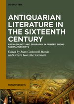 Transmissions10- Antiquarian Literature in the Sixteenth Century