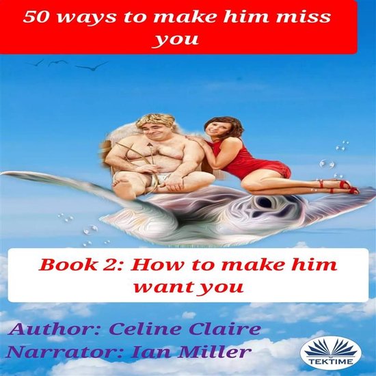 50 Ways To Make Him Miss You - 2 - cover