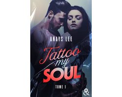 Tattoo My Soul 1 - Tattoo My Soul - Tome 1