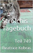 Strolchis Tagebuch 749 - Strolchis Tagebuch - Teil 749