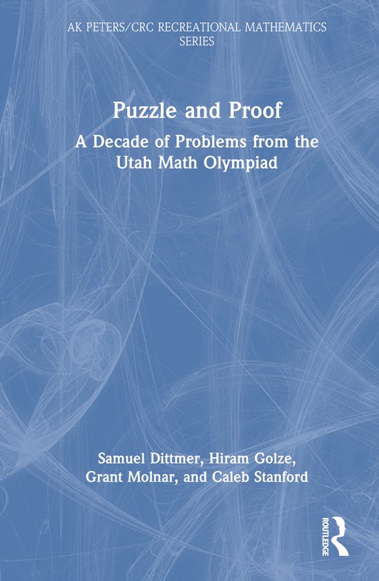 AK Peters/CRC Recreational Mathematics Series- Puzzle and Pr ... - cover