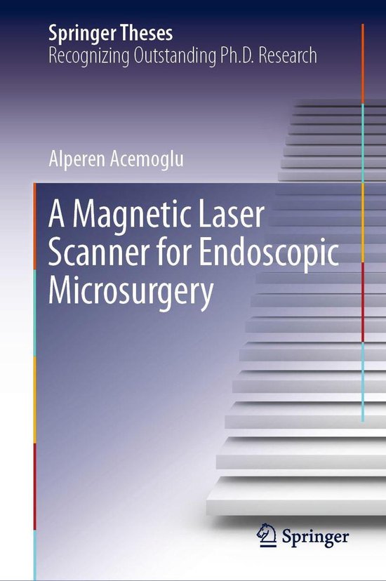 Springer Theses - A Magnetic Laser Scanner for Endoscopic Mi ... - cover