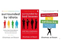 3 BESTSELLER Penguin Books by Thomas Erikson : 1. Surrounded by Bad Bosses and Lazy Employees' 2.Surrounded by Idiots & 3.Surrounded by Setbacks