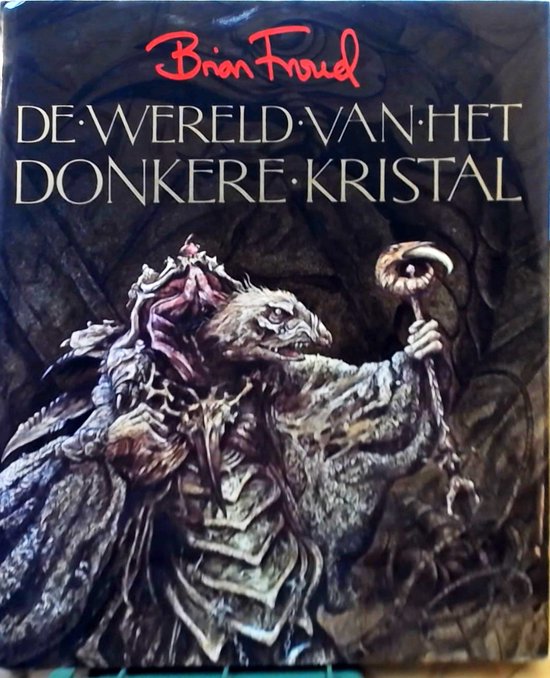 De Wereld van het Donkere Kristal