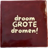 Hippe tegeltje met tekst: Droom grote dromen! | Wijnrood | Pastel beige | Gepersonaliseerde cadeau | Hippe Spreuktegel | Nieuwe woning cadeau | Verjaardagscadeau | Verjaardag | Birthday | Housewarming cadeau