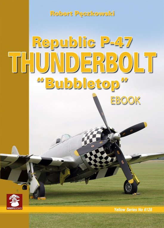 Yellow Series - Republic P-47 Thunderbolt "Bubbletop" - cover