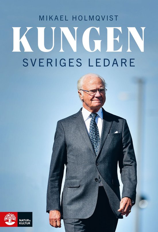Kungen : Sveriges ledare - cover